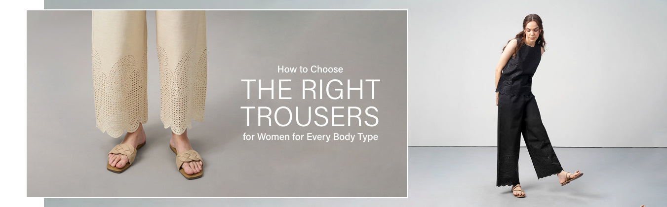 How to Choose the Right Trousers for Women for Every Body Type