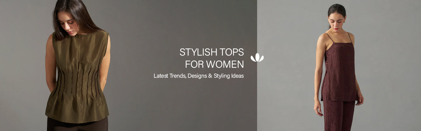Stylish Tops for Women: Latest Trends, Designs & Styling Ideas
