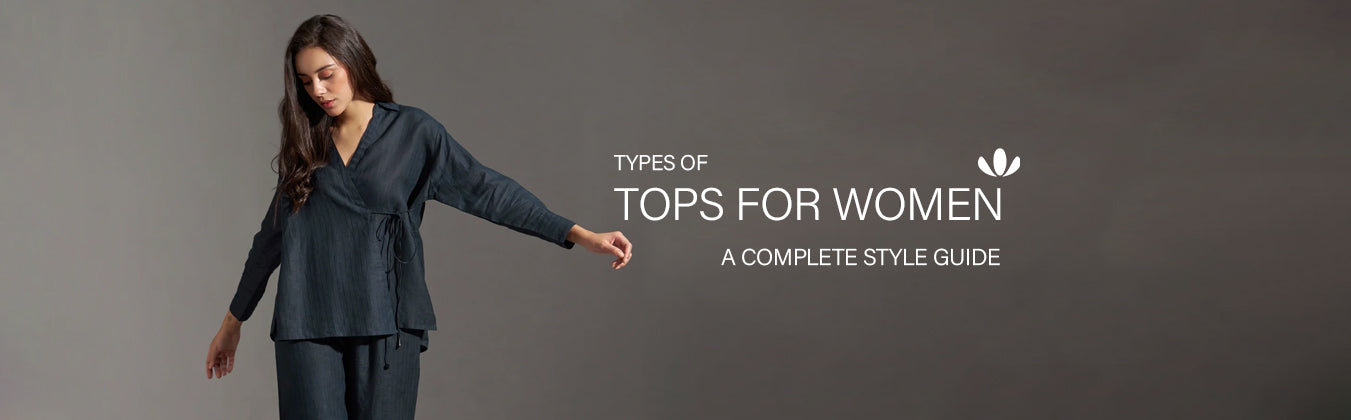 Types of Tops for Women: A Complete Style Guide
