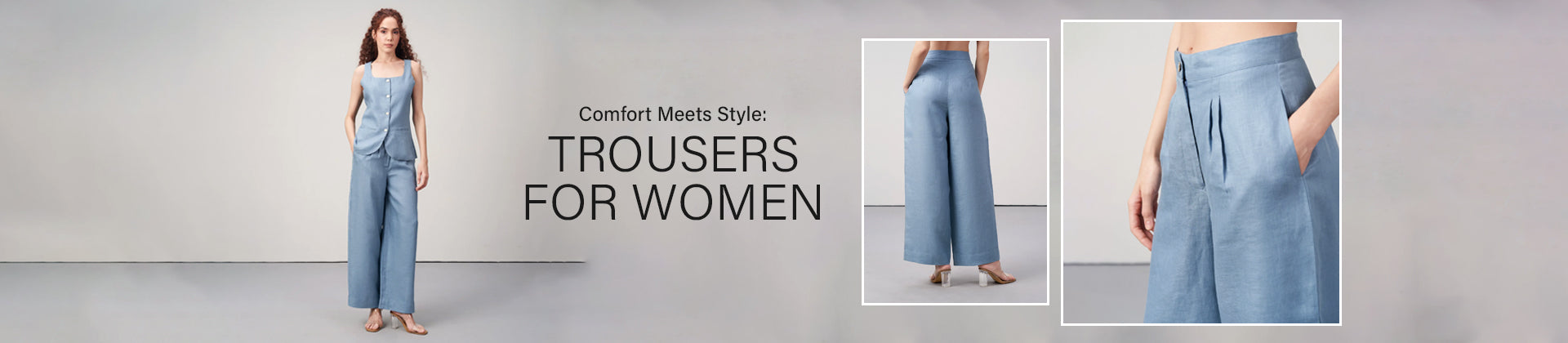 Comfort Meets Style: Trousers for Women 